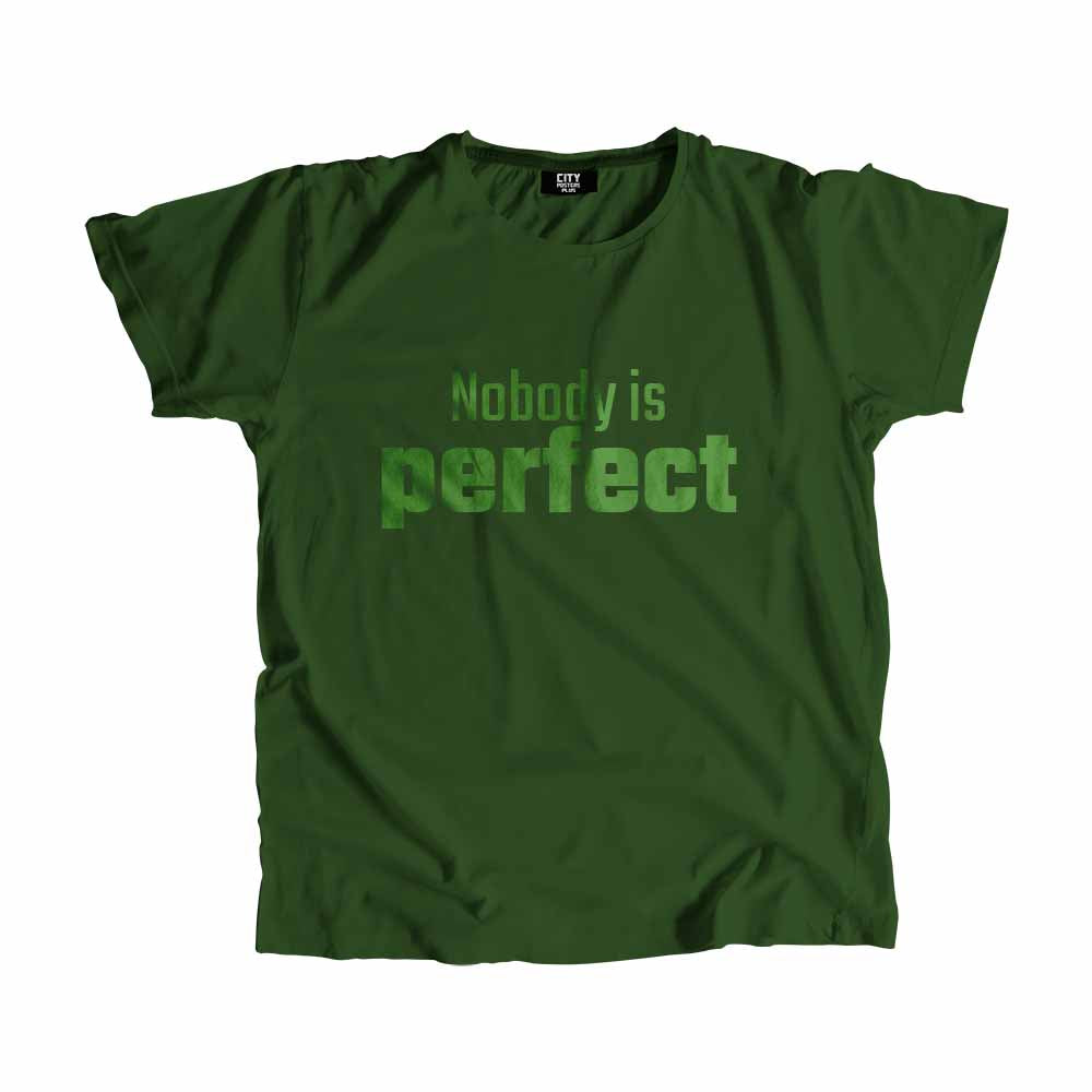 Nobody is perfect Men Unisex T-Shirt