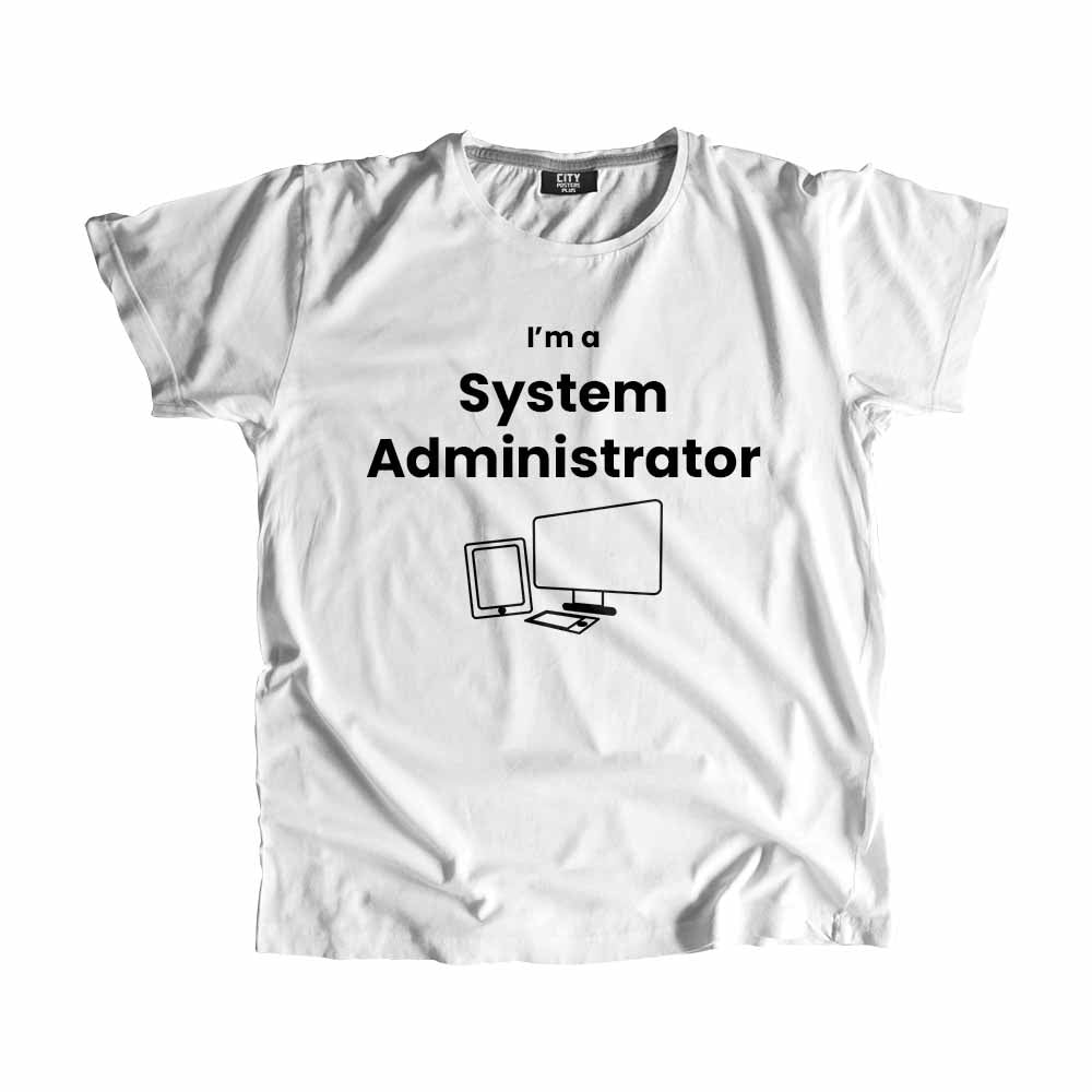 System Administrator Men Unisex T-Shirt (White)